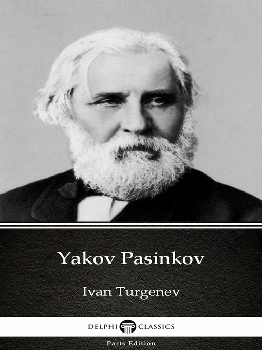 Title details for Yakov Pasinkov by Ivan Turgenev--Delphi Classics (Illustrated) by Ivan Turgenev - Available